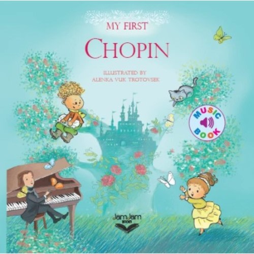 Carnegie Hall Shop JamJam Books: My First Chopin - JamJam Books: My First Chopin