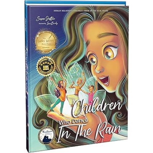 Children Who Dance in the Rain: Children’s Book of the Year Award, a Book About Kindness, Gratitude, and a Child's Determination to Change the World