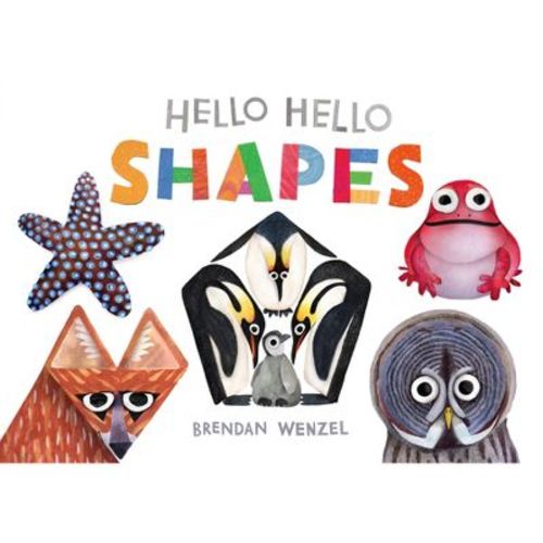 Hello Hello Shapes - (Brendan Wenzel) (Board Book)