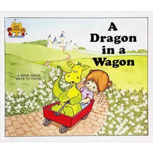A Dragon in a Wagon (Magic Castle Readers Language Arts) Library Binding – January 1, 1988