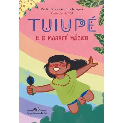 Tuiupé e o maracá mágico | Amazon.com.br