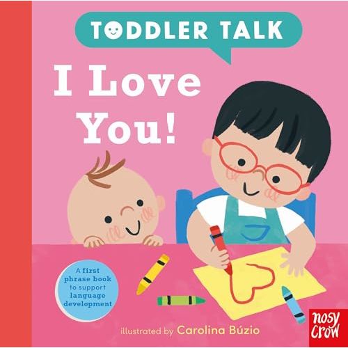 Toddler Talk: I Love You! (Volume 5)