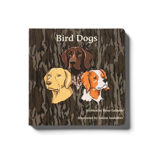 Bird Dogs Children's Book - Mossy Oak Edition