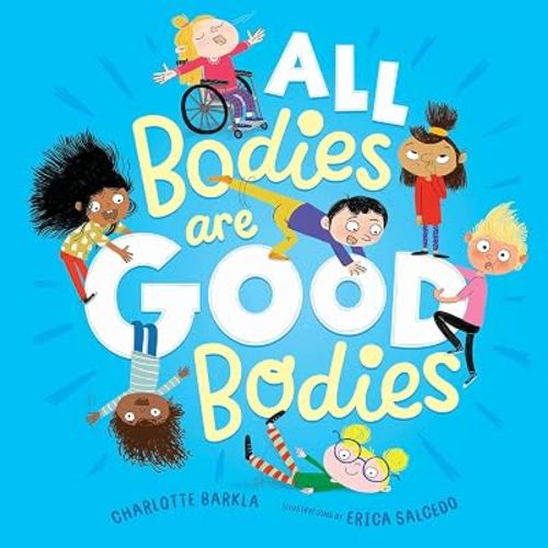 All Bodies Are Good Bodies