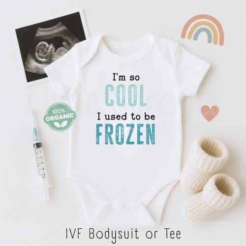 IVF Onesie®,  Frozen Embryo, I'm So Cool I Used To Be Frozen, Miracle Baby Onesie®, Rainbow Baby Onesie®, Infertility, Baby Shower Gift