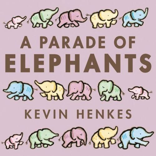 A Parade of Elephants - by Kevin Henkes