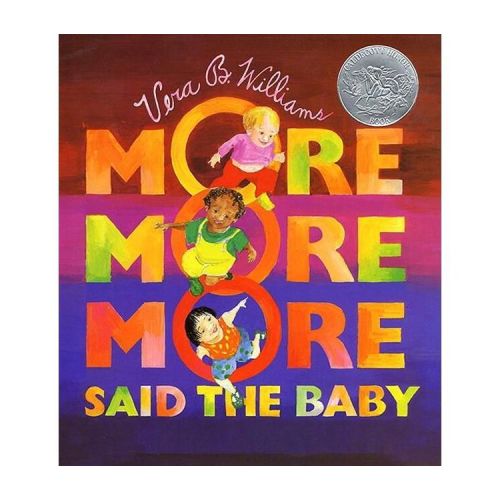 More More More, Said the Baby - by Vera B Williams (Paperback)