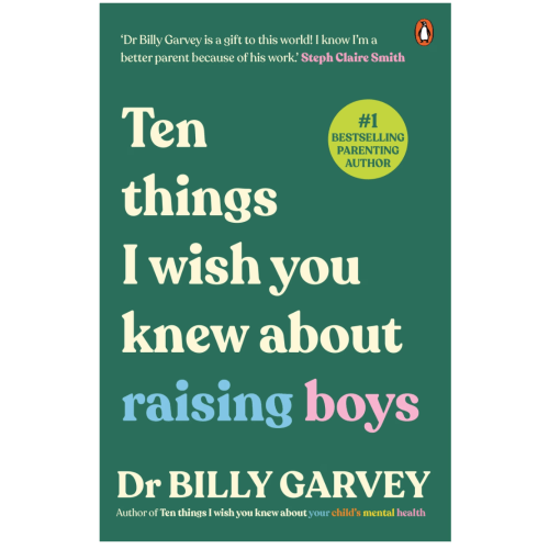 Ten Things I Wish You Knew About Raising Boys by Dr. Billy Garvey - Book