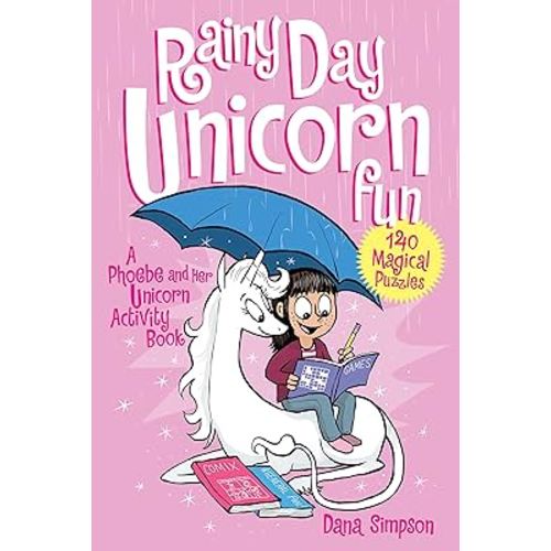Rainy Day Unicorn Fun: A Phoebe and Her Unicorn Activity Book