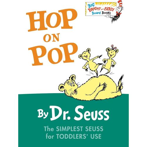 Hop on Pop: The Simplest Seuss for Younger Use (Larger Trim Size) (Big Bright & Early Board Book)