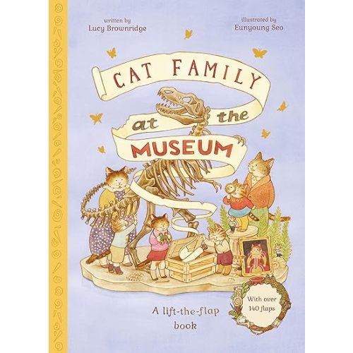 Cat Family at The Museum: A Lift-the-Flap Book with over 140 Flaps (The Cat Family) Hardcover – Picture Book, October 3, 2023