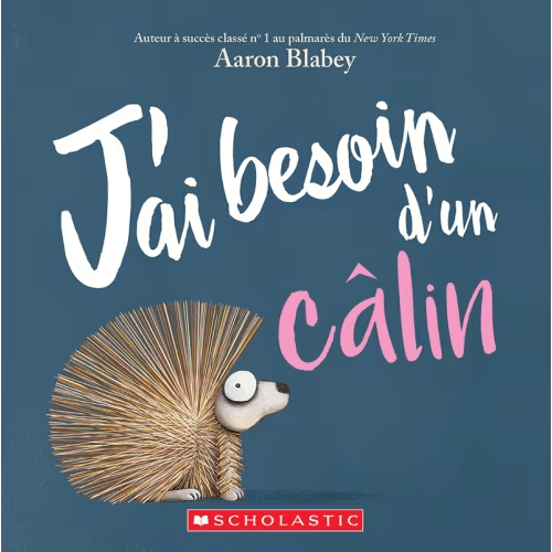 J’ai Besoin D’un Câlin Book By Aaron Blabey, (Board Book) | Indigo