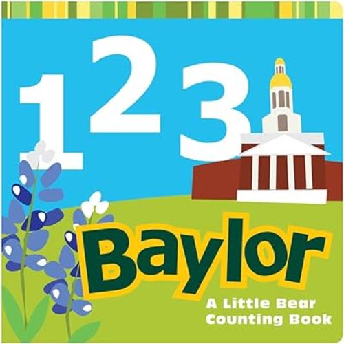 1, 2, 3 Baylor: A Little Bear Counting Book (Big Bear Books)