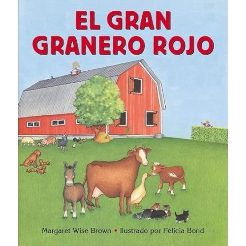 El gran granero rojo (The Big Red Barn, Spanish Edition) Hardcover – Picture Book, January 25, 1996