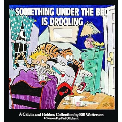 Something Under the Bed Is Drooling: A Calvin and Hobbes Collection (Volume 2)