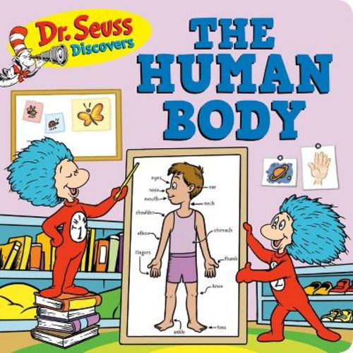 Dr. Seuss Discovers: The Human Body - (Dr. Seuss Discovers Board Books) by Dr Seuss (Board Book)