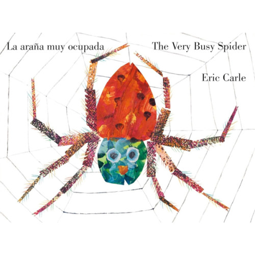 The Very Busy Spider/La araña muy ocupada (Bilingual English-Spanish Edition) (World of Eric Carle)