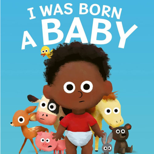I Was Born a Baby: A Funny Read-Aloud About Baby Animals, Surprising Names, and Nature for Kids (Ages 4-8)