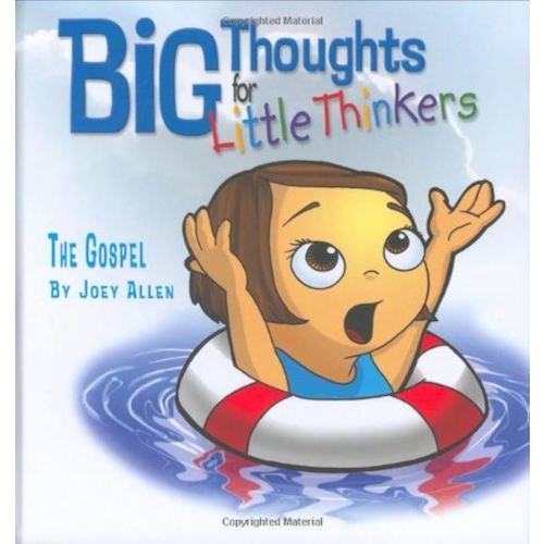 Big Thoughts for Little Thinkers: The Gospel