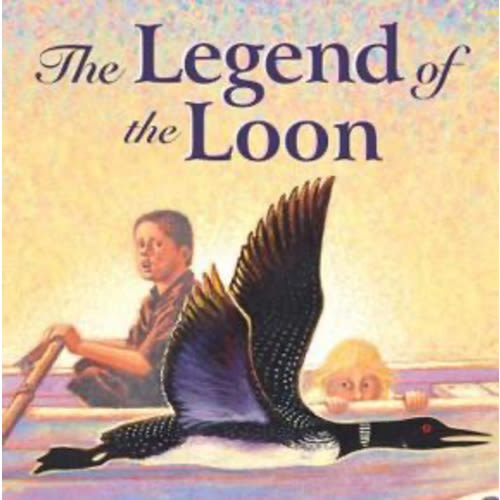 The Legend of the Loon (Myths) (Hardcover) | Brilliant Books