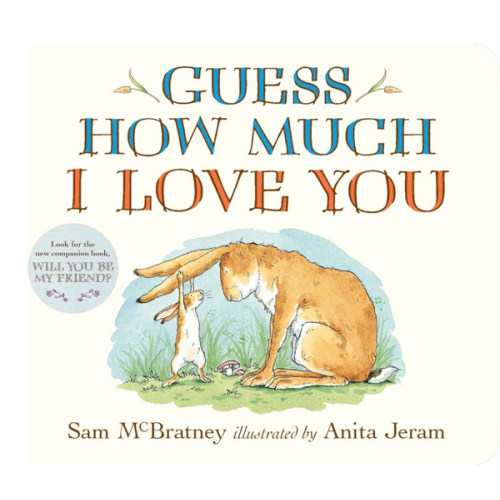 Guess How Much I Love You: (An Ideal Gift for Mothers Day & Baby Showers, and Bedtime Story for Babies & Toddlers)