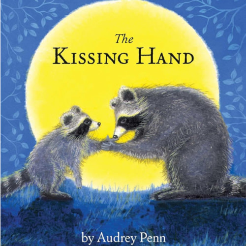 The Kissing Hand (The Kissing Hand Series)
