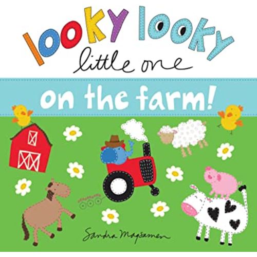 Looky Looky Little One On the Farm: A Sweet, Interactive Seek and Find Adventure for Babies and Toddlers (featuring barn animals, tractors, and more!)