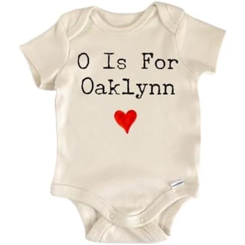O Is For Oaklynn - Baby Boy Girl Clothes Bodysuit Funny Cute