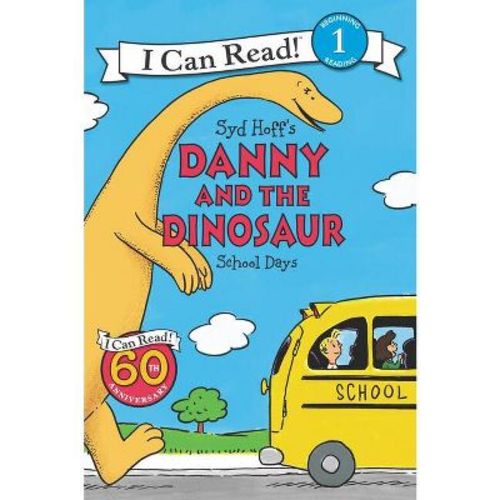Danny and the Dinosaur: School Days - (I Can Read Level 1) by Syd Hoff (Paperback)