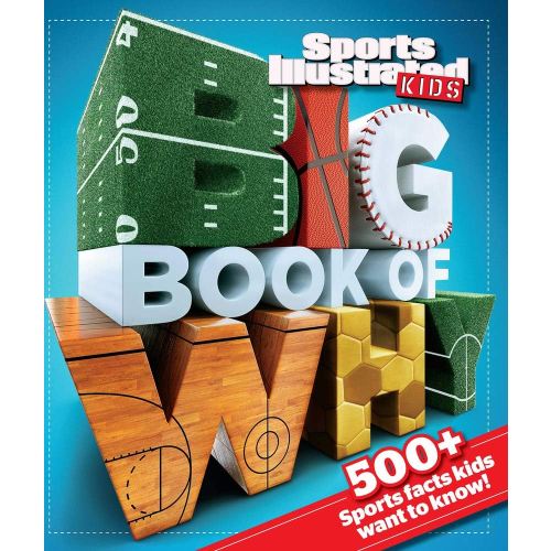 Big Book of WHY Sports (Sports Illustrated Kids Big Books)