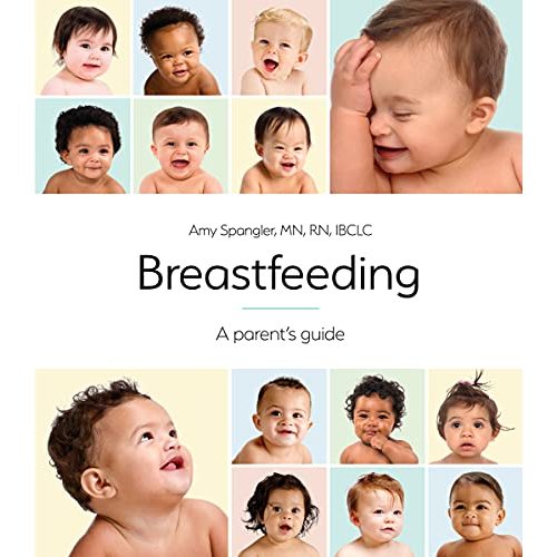 Breastfeeding: A Parent's Guide (10th ed.)