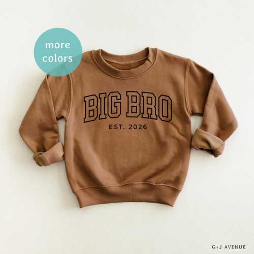 Big Bro Est 2025 or 2026 Sweatshirt | BIG SIBLING 2nd Baby Announcement Sweatshirt or Bodysuit with Custom Year