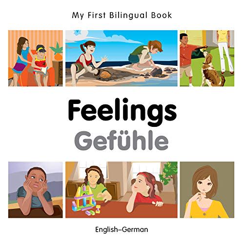 My First Bilingual Book–Feelings (English–German) (German and English Edition)