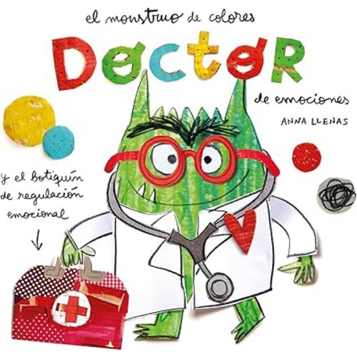 El Monstruo de Colores. Doctor de emociones (Spanish Edition)
