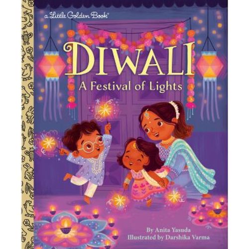 Diwali: A Festival of Lights - (My Little Golden Book About...) by Anita Yasuda (Hardcover)
