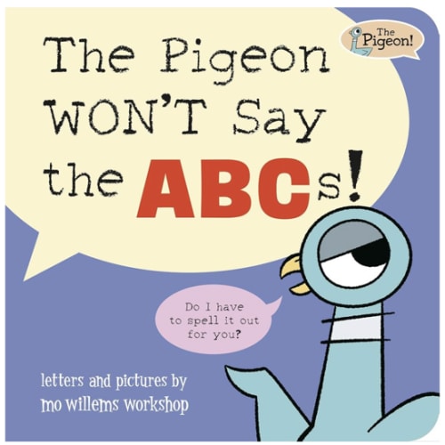 The Pigeon WON'T Say the ABCs!