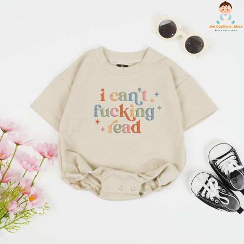 Embroidered I Can't F*cking Read Baby Romper, Cute Newborn Outfit, Funny Dark Humor Shirt For Kids, Sarcastic Baby Shirt, Baby Shower Gift
