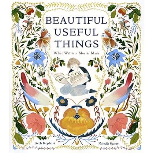 Beautiful Useful Things: What William Morris Made