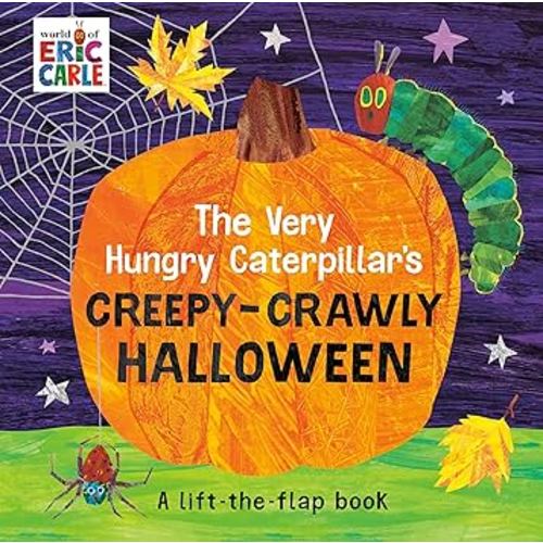 The Very Hungry Caterpillar's Creepy-Crawly Halloween: A Lift-the-Flap Book