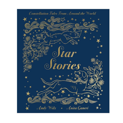 Star Stories: Constellation Tales From Around the World
