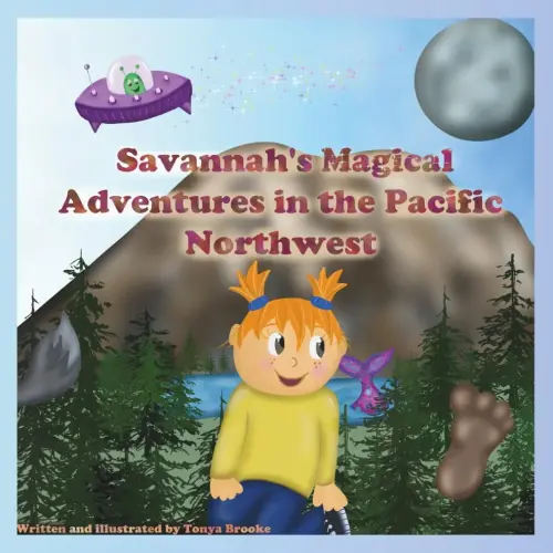 Savannah's Magical Adventures in the Pacific Northwest