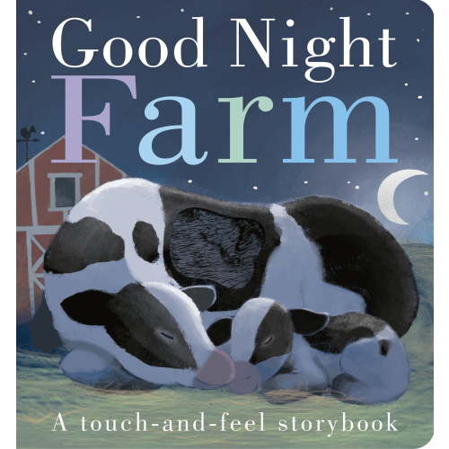 Good Night, Farm: A Touch-And-Feel Storybook (Board Book)
