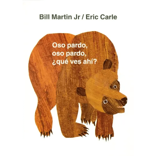 Oso pardo, oso pardo, ¿qué ves ahí?: / Brown Bear, Brown Bear, What Do You See? (Spanish edition) (Brown Bear and Friends)