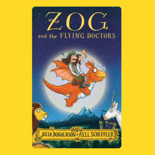 Zog and the Flying Doctors by Julia Donaldson