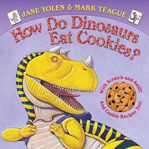 How Do Dinosaurs Eat Cookies?