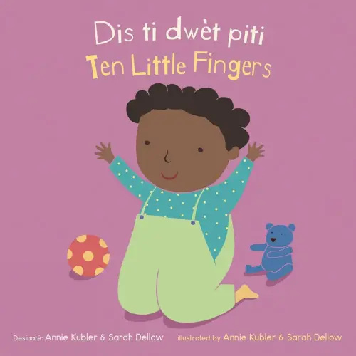 Dis Ti Dwèt Piti/ Ten Little Fingers (Baby Rhyme Time) (English and Haitian Edition) (Baby Rhyme Time (Haitian Creole/English)) (English and French Edition)