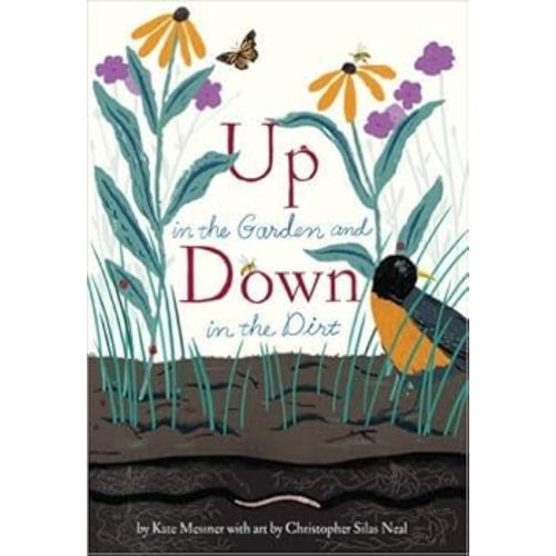 Up in the Garden and Down in the Dirt book by Kate Messner