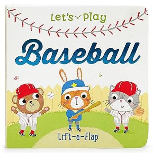 Let's Play Baseball! A Lift-a-Flap Board Book for Babies and Toddlers