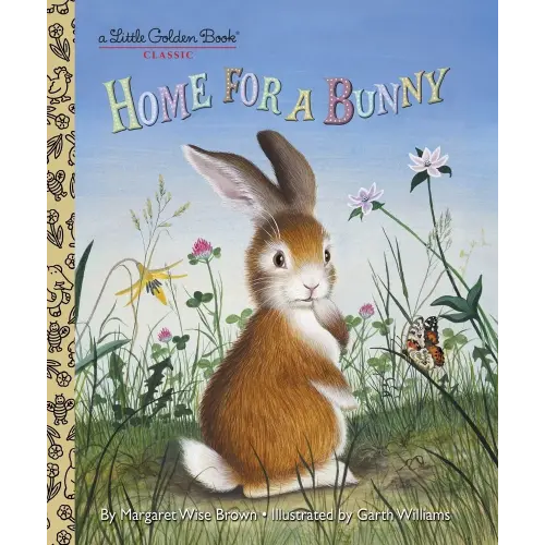 Home for a Bunny a book by Margaret Wise Brown and Garth Williams - Bookshop.org US
