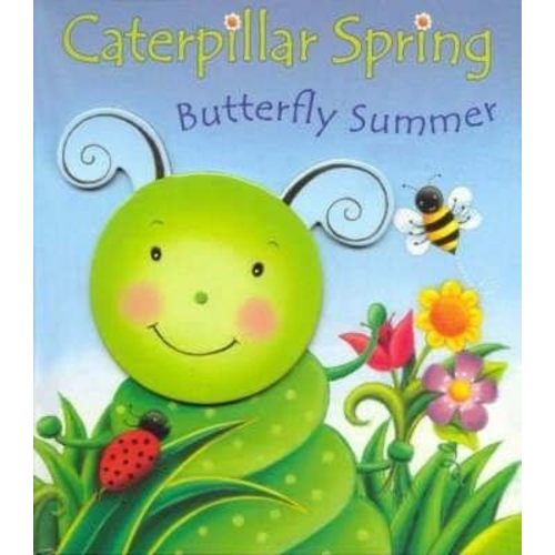 Caterpillar Spring : Butterfly Summer Hardcover